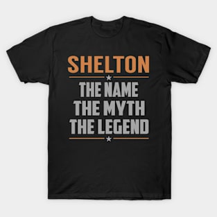 SHELTON The Name The Myth The Legend T-Shirt